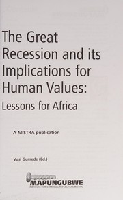 Cover of: Great Recession and Its Implications for Human Values: Lessons for Africa