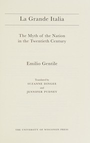 Cover of: La Grande Italia: the myth of the nation in the twentieth century