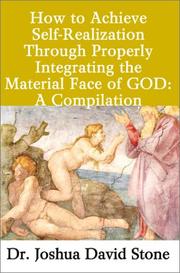 Cover of: How to Achieve Self-Realization Through Properly Integrating The Material Face of God | Joshua Stone