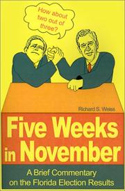 Cover of: Five Weeks in November: A Brief Commentary on the Florida Election Results