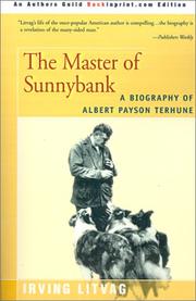 Cover of: The Master of Sunnybank: A Biography of Albert Payson Terhune