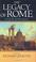 Cover of: The Legacy of Rome