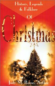 Cover of: History, Legends & Folklore of Christmas