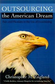 Cover of: Outsourcing the American Dream by Christopher England