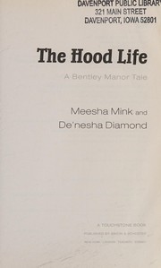 Cover of: The hood life by Meesha Mink