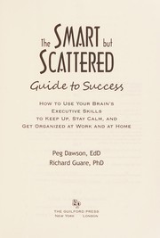 The smart but scattered guide to success by Peg Dawson