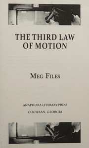 Cover of: The third law of motion by Meg Files
