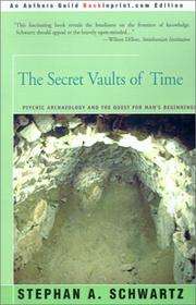 Cover of: The Secret Vaults of Time by Stephan A. Schwartz