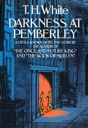 Cover of: Darkness at Pemberley by T. H. White