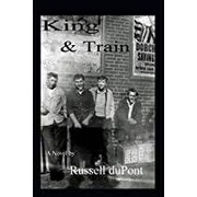 King & Train by Russell Dupont