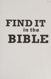 Cover of: Find it in the Bible: lists, lists, and more lists