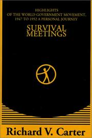 Cover of: Survival Meetings: Highlights of the World Government Movement, 1947 to 1952, a Personal Journey