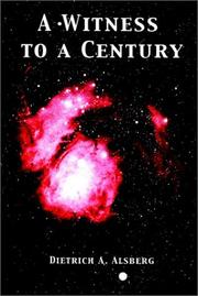 Cover of: A Witness to a Century by Dietrich Alsberg