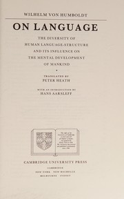 Cover of: On language: the diversity of human language-structure and its influence on the mental development of mankind