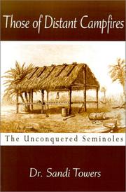 Cover of: Those of Distant Campfires: The Unconquered Seminoles
