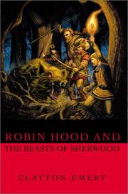 Cover of: Robin Hood and the Beasts of Sherwood by Clayton Emery
