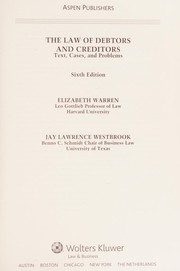 Cover of: The law of debtors and creditors: text, cases, and problems