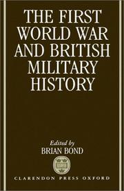 Cover of: The First World War and British military history by edited by Brian Bond.