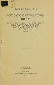 Cover of: Foundations of the atomic theory: comprising papers and extracts