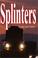 Cover of: Splinters