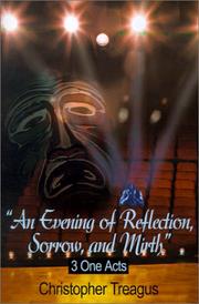 Cover of: An Evening of Reflection, Sorrow and Mirth: 3 One Acts