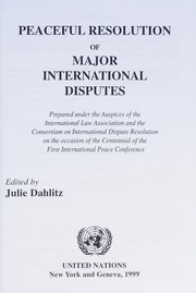 Cover of: Peaceful resolution of major international disputes