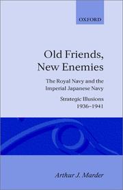 Cover of: Old friends, new enemies by Arthur Jacob Marder