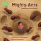 Cover of: Mighty Ants