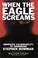 Cover of: When the Eagle Screams