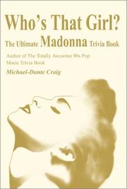 Cover of: Who's That Girl: The Ultimate Madonna Trivia Book