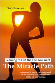Cover of: The Miracle Path: Learning to Live the Life You Want