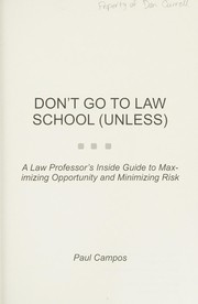 Cover of: Don't go to law school (unless) by Paul F. Campos