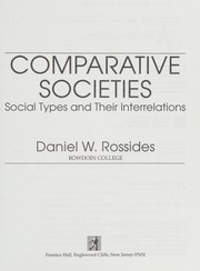 Cover of: Comparative societies by Daniel W. Rossides