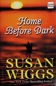 Cover of: Home before dark by Susan Wiggs