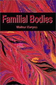 Cover of: Familial Bodies | Walker Karyns