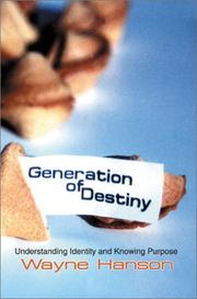 Cover of: Generation of Destiny: Understanding Identity and Knowing Purpose