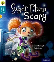 Cover of: Sugar Plum Scary, Level 9 by Ciaran Murtagh, Emi Ordás, Nikki Gamble