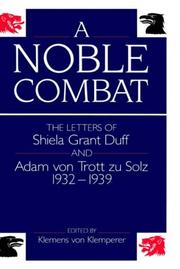 A noble combat by Shiela Grant Duff