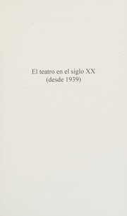 Cover of: El teatro en el siglo XX (desde 1939)