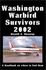 Cover of: Washington Warbird Survivors 2002: A Handbook on Where to Find Them