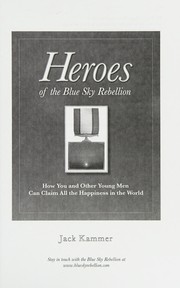Heroes of the blue sky rebellion by Jack Kammer