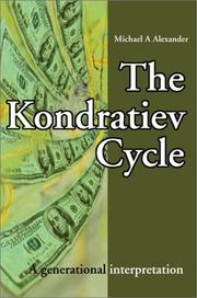 Cover of: The Kondratiev Cycle: A Generational Interpretation