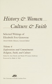 Cover of: History & women, culture & faith: selected writings of Elizabeth Fox-Genovese
