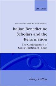 Italian Benedictine scholars and the Reformation by Barry Collett