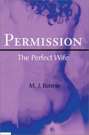 Cover of: Permission/the  Perfect Wife by M. J. Rennie