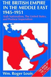 Cover of: The British Empire in the Middle East, 1945-1951 by Wm. Roger Louis