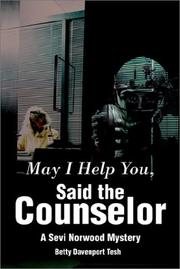 Cover of: May I Help You, Said the Counselor | Betty Tesh