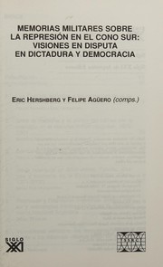 Cover of: Memorias militares sobre la represión en el Cono Sur by Eric Hershberg, Felipe Agüero