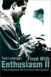 Cover of: Fired With Enthusiasm II: A Take-Charge Game Plan for a Quick Career Comeback (Fired with Enthusiasm)