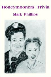 Cover of: Honeymooners Trivia by Mark Phillips, Mark Phillips